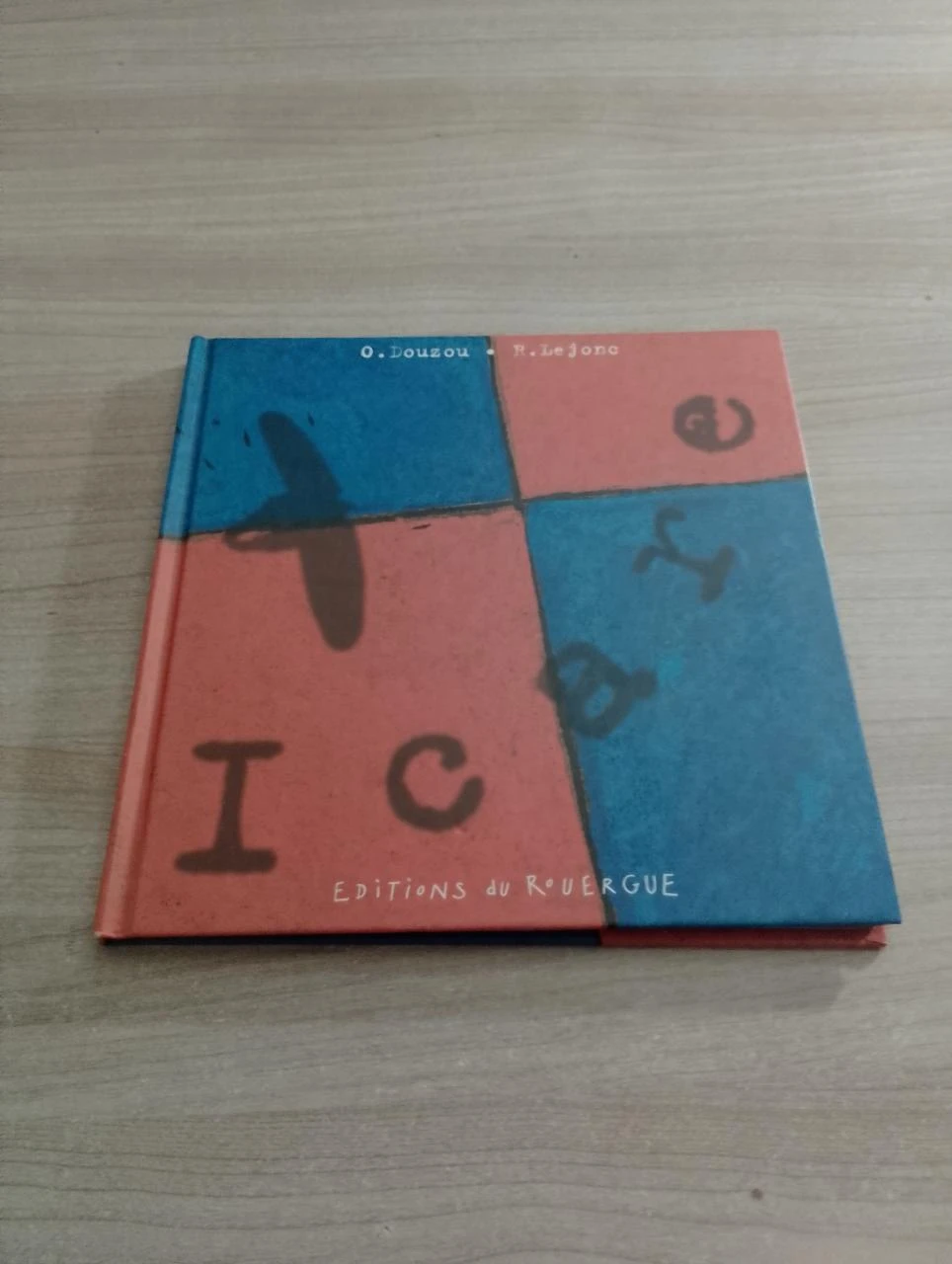 Icare Par :  Régis Lejonc ,  Olivier Douzou